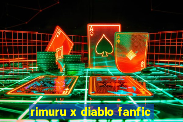 rimuru x diablo fanfic